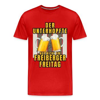 Der UNTERHOPFTE nur nicht am FREIBERGER FREITAG - Männer Premium Bio T-Shirt - Rot - Vorne - Damien (186cm)