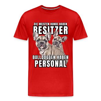 Les bouledogues ont des chiens de bouledogue personnels - T-shirt bio Premium Homme - rouge - Devant - Damien (186cm)