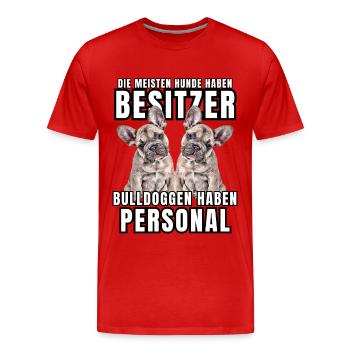 Les bouledogues ont des chiens de bouledogue personnels - T-shirt bio Premium Homme - rouge - Devant - Damien (186cm)