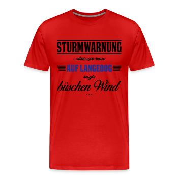 Sturmwarnung Langeoog - büschen Wind - Männer Premium Bio T-Shirt - Rot - Vorne - Damien (186cm)