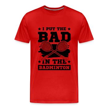 Badminton cooler spruch - Männer Premium Bio T-Shirt - Rot - Vorne - Damien (186cm)