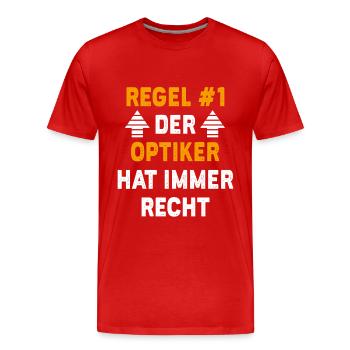 Optiker Geschenk Geburtstag Spruch - Männer Premium Bio T-Shirt - Rot - Vorne - Damien (186cm)