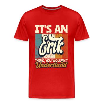 Name Erik Geschenk Vorname Personalisiert - Männer Premium Bio T-Shirt - Rot - Vorne - Damien (186cm)