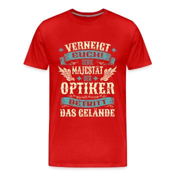 Optiker Geschenk Lustige Sprüche - Männer Premium Bio T-Shirt - Rot - Vorne - Damien (186cm)