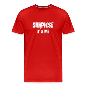 Drôle de dicton: Surprise c’est moi - T-shirt bio Premium Homme - rouge - Devant - Damien (186cm)