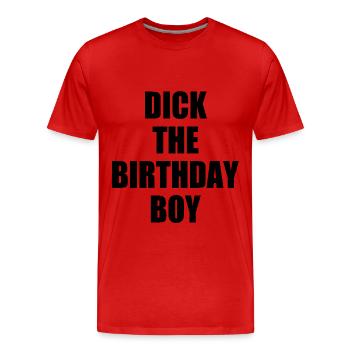 dick the birthday boy - T-shirt bio Premium Homme - rouge - Devant - Damien (186cm)