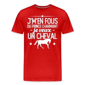 J'm'en fou du prince charmant je veux un cheval - T-shirt bio Premium Homme - rouge - Devant - Damien (186cm)