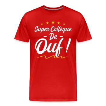 Super Collègue De Ouf | Collègue travail - T-shirt bio Premium Homme - rouge - Devant - Damien (186cm)