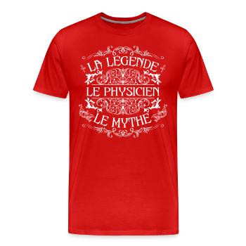 Physicien | meilleur Physicien | la légende le myt - T-shirt bio Premium Homme - rouge - Devant - Damien (186cm)