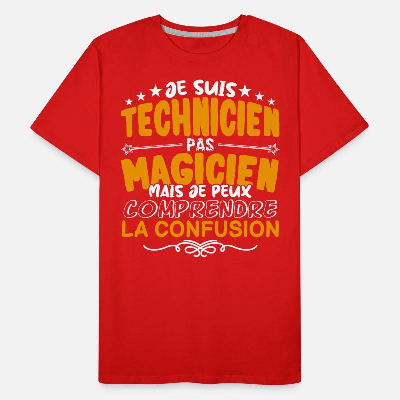 Technicien | Technicien pas Magicien | Meilleur Te T-shirt bio Premium Homme