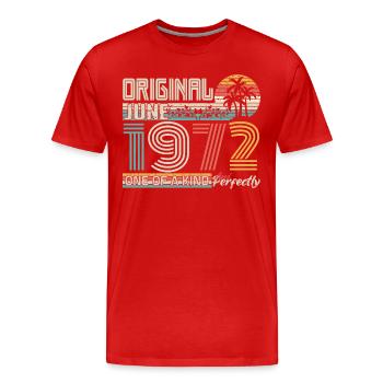Juin 1972 Juin anniversaire June 1972 - T-shirt bio Premium Homme - rouge - Devant - Damien (186cm)