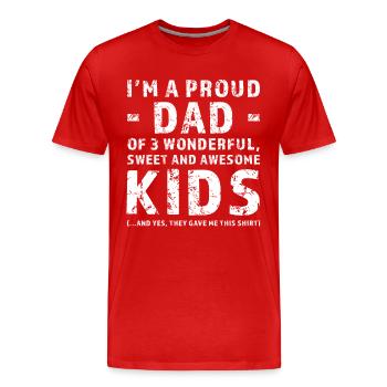 Funny Gift Father On behalf of 3 Children - Men's Premium Organic T-Shirt - red - Front - Damien (186cm)