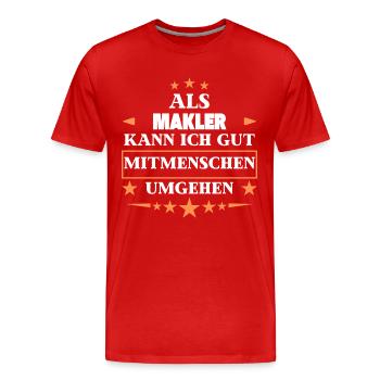 Als Makler Mitmenschen Umgehen. - Männer Premium Bio T-Shirt - Rot - Vorne - Damien (186cm)
