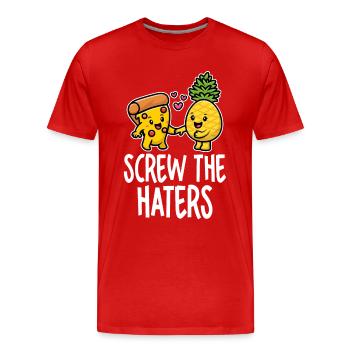 Screw The Haters Lustige Ananas Pizza Liebhaber - Männer Premium Bio T-Shirt - Rot - Vorne - Damien (186cm)