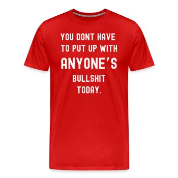 Kein Bullshit heute - Männer Premium Bio T-Shirt - Rot - Vorne - Damien (186cm)
