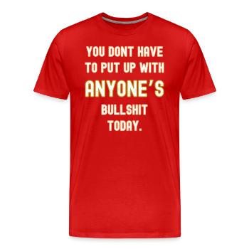 Kein Bullshit heute - Männer Premium Bio T-Shirt - Rot - Vorne - Damien (186cm)
