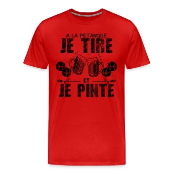 A La Petanque Je Tire Et Je Pinte Bière !! - T-shirt bio Premium Homme - rouge - Devant - Damien (186cm)