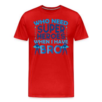 Frère frérot cadeau pour mon frère fort le frère ! - T-shirt bio Premium Homme - rouge - Devant - Damien (186cm)