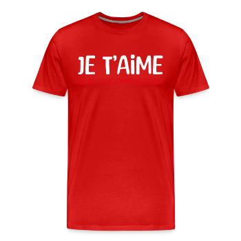 je t'aime ou un truc dans le genre - T-shirt bio Premium Homme - rouge - Devant - Damien (186cm)
