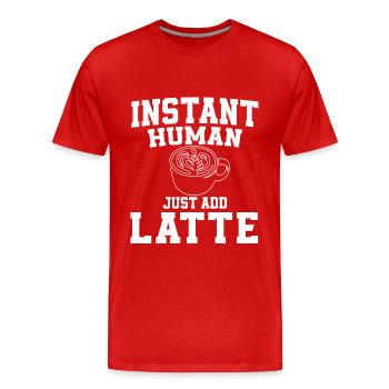 Instant Human ajoute simplement Latte - T-shirt bio Premium Homme - rouge - Devant - Damien (186cm)