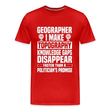 Funny geographer saying - Men's Premium Organic T-Shirt - red - Front - Damien (186cm)