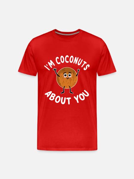 I'm Coconuts About You - Men's Premium Organic T-Shirt - red