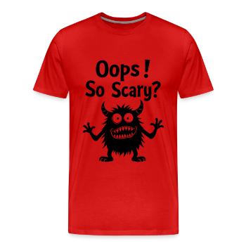 Oups! Si effrayant ? Drôle de monstre - T-shirt bio Premium Homme - rouge - Devant - Damien (186cm)