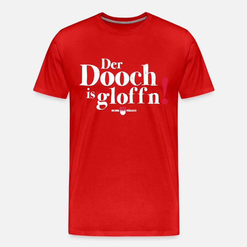 Der Dooch is gloffn! - Männer Premium Bio T-Shirt - Rot