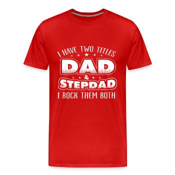 Stiefvater Papa - Männer Premium Bio T-Shirt - Rot - Vorne - Damien (186cm)