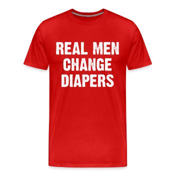 Real Men Change Diapers - Men's Premium Organic T-Shirt - red - Front - Damien (186cm)