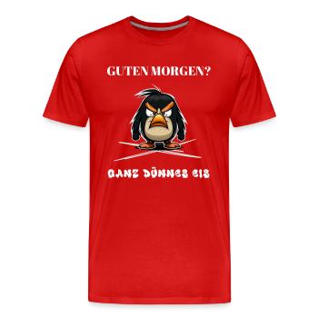 Guten Morgen - Ganz dünnes Eis - Spruch Lustig - Männer Premium Bio T-Shirt - Rot - Vorne - Damien (186cm)