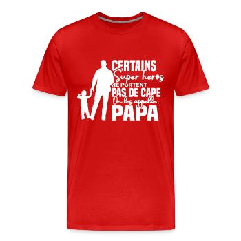 Certains super héros on les appelle papa - T-shirt bio Premium Homme - rouge - Devant - Damien (186cm)