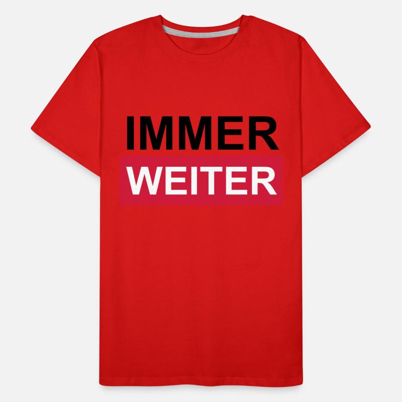 Immer weiter! Männer Premium Bio T-Shirt