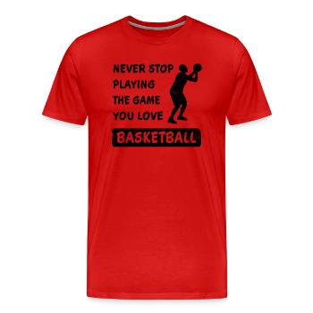 Höre nie auf das Spiel zu spielen Basketball - Männer Premium Bio T-Shirt - Rot - Vorne - Damien (186cm)