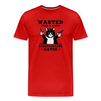 Schrödingers Katze Wanted Dead or Alive Physik Cat - Männer Premium Bio T-Shirt - Rot - Vorne - Damien (186cm)