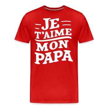 Belle idée cadeau fete des pères anniversaire papa - T-shirt bio Premium Homme - rouge - Devant - Damien (186cm)