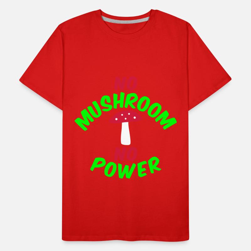 Pas de champignon pas de puissance (agaric de mouche) T-shirt bio Premium Homme
