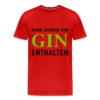 Kann Spuren Von Gin Enthalten - Männer Premium Bio T-Shirt - Rot - Vorne - Damien (186cm)