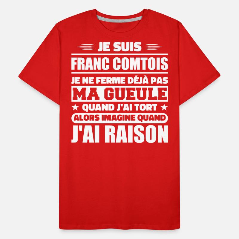 Franc comtois je ferme pas ma gueule franche comté T-shirt bio Premium Homme