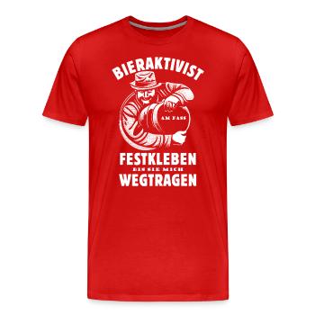 Bieraktivist - Bier - Bierfass - wegtragen - Männer Premium Bio T-Shirt - Rot - Vorne - Damien (186cm)