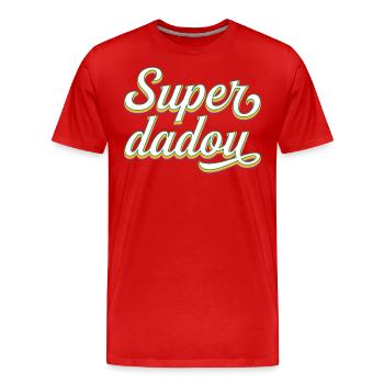 Super Dadou Père Papa 2024 - T-shirt bio Premium Homme - rouge - Devant - Damien (186cm)