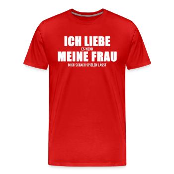 Schach Ich liebe es wenn meine Frau - Männer Premium Bio T-Shirt - Rot - Vorne - Damien (186cm)