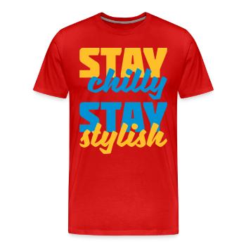 stay chilly stay stylish multicolored lettering - Men's Premium Organic T-Shirt - red - Front - Damien (186cm)