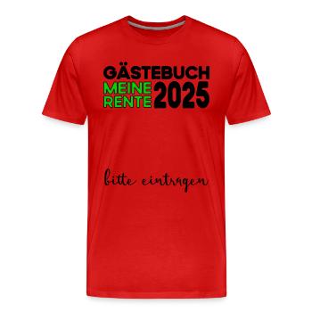 Rente 2025 Gästebuch Pension Ruhestand Oma Opa - Männer Premium Bio T-Shirt - Rot - Vorne - Damien (186cm)
