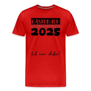 Confirmation 2025 Guestbook Decoration Girls Boys - Men's Premium Organic T-Shirt - red - Front - Damien (186cm)