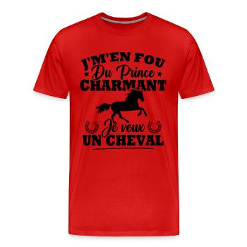 J'm'en fou du prince charmant je veux un cheval - T-shirt bio Premium Homme - rouge - Devant - Damien (186cm)