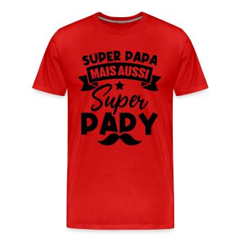 Super papa mais aussi super papy - T-shirt bio Premium Homme - rouge - Devant - Damien (186cm)