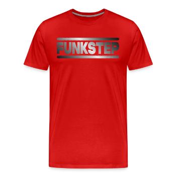 Funkstep DNB Drum n Bass Junglist Drum and Bass - Men's Premium Organic T-Shirt - red - Front - Damien (186cm)
