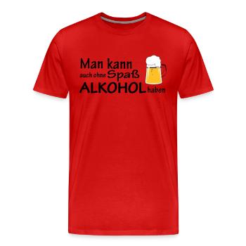 Ohne Spaß Alkohl haben - Männer Premium Bio T-Shirt - Rot - Vorne - Damien (186cm)
