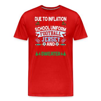 En raison de l’inflation, c’est mon uniforme scolaire - T-shirt bio Premium Homme - rouge - Devant - Damien (186cm)